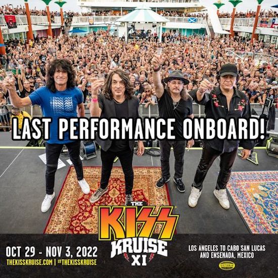 2022 EDITION OF KISS' ANNUAL "KISS KRUISE" Will BE THE BAND'S "LAST